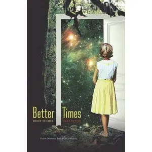 USED-Better Times: Short Stories by Batkie, Sara (Paperback)