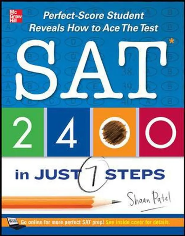 Used Like New Softcover Book - SAT 2400 in Just 7 Steps: Perfect-Score Student Reveals How to Ace the Test by Shaan Patel, English Text for Students Preparing for the SAT