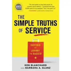 USED-The Simple Truths of Service: Inspired by Johnny the Bagger by Blanchard, Ken (Hardcover)