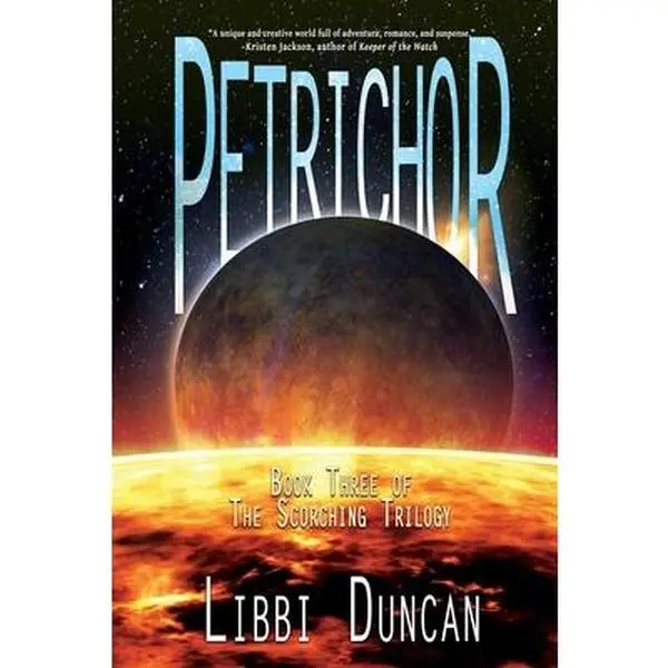 USED-Petrichor: The Scorching Trilogy by Duncan, Libbi (Paperback)