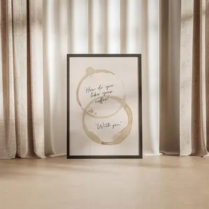 [UNFRAMED POSTER] How Do You Like Your Coffee? With You Caffeine Mug Stain Poster, Cafe Stains Pattern Gifts For Couples & Coffee Lovers Ideas Coffee Bar Shop