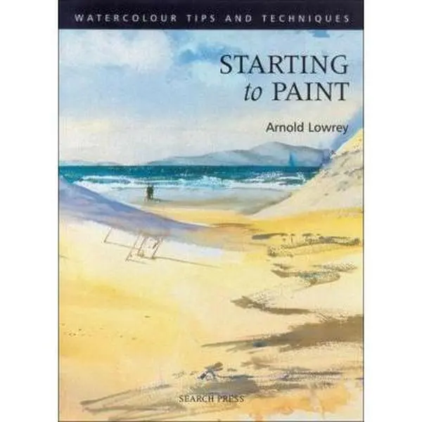 USED Book - Starting to Paint (Watercolour Painting Tips & Techniques) by Arnold Lowrey (Paperback) - english, Watercolor Painting, Tutorial
