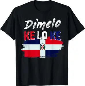 100%cotton Dimelo Ke Lo Ke Dominican Republic Flag T-Shirt Menswear Top