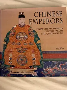 USED-Chinese emperors from the Xia Dynasty to the Fall of the Qing Dynasty by Ma Yan (2009-05-04) by Ma Yan (Hardcover)