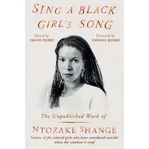 Sing a Black Girl's Song by Ntozake Shange, Imani Perry, Tarana Burke [Hardcover Book]