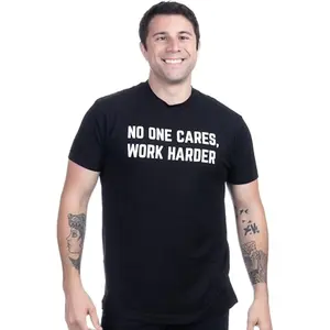 No One Cares, Work Harder | Weight Lifting Saying Workout Tee Shirt, Motivational Phrase T-Shirt for Men