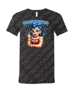 Disrespectfully FDT T-Shirt | Anti-Trump Political Graphic Tee | Petty Feminist Statement Shirt | Women’s V-Neck & Crew Neck