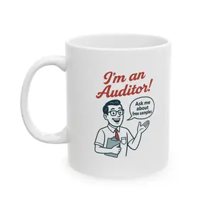 “I’m an Auditor” Ceramic Mug, (11oz, 15oz)