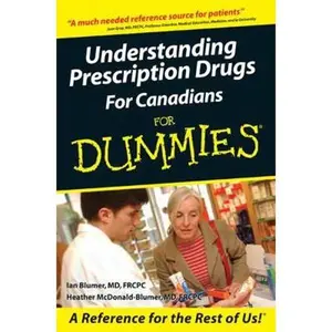 USED-Understanding Prescription Drugs For Canadians For Dummies by Ian Blumer (Paperback)