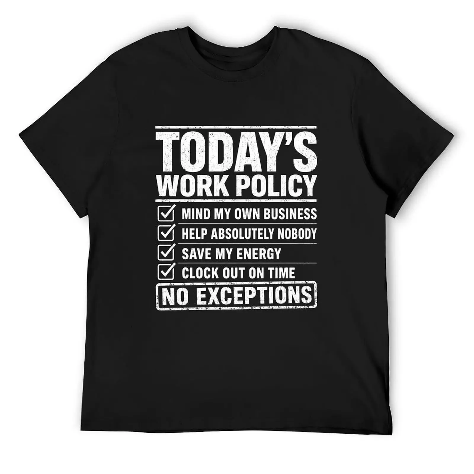 Today’s Work Policy Shirt, Funny Office Work Quote Graphic T-Shirt, Clock Out On Time Checklist Tee, Casual Cotton Top