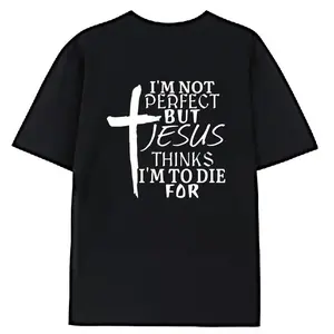 100% Premium Cotton T-shirtI'm Not Perfect But Jesus Thinks I'm To Die For T-Shirt