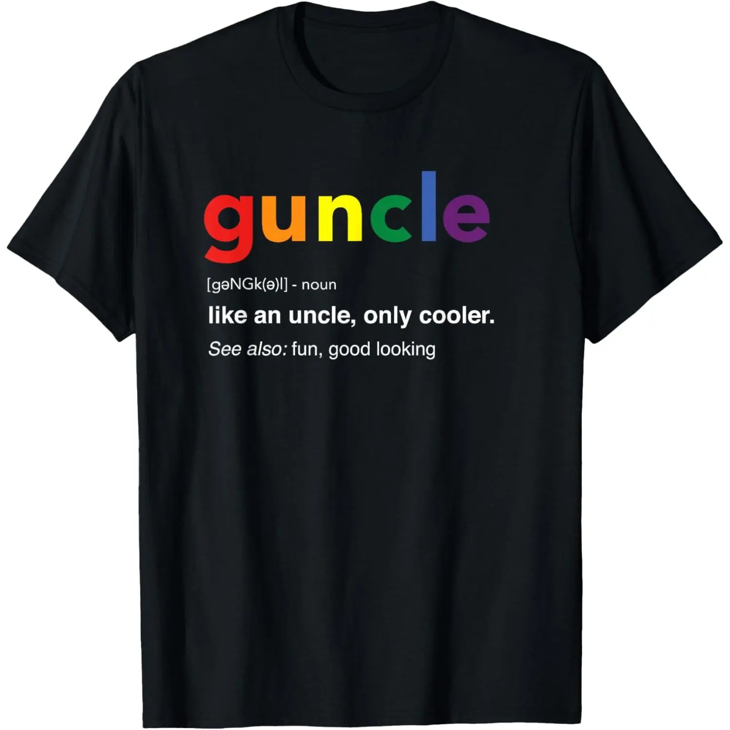 Women's Short-Sleeve Basic Casual Cotton Guncle Definition Print Rainbow Pride T-Shirt for Gay Uncle, Made in USA, Shortsleeve, Round Neck, Simple, Soft, Straight, Top, Comfortable, Everyday, Printed