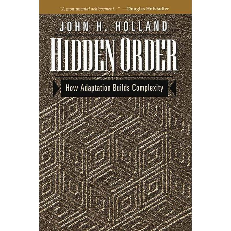USED-Hidden Order: How Adaptation Builds Complexity by Holland, John H. (Paperback)
