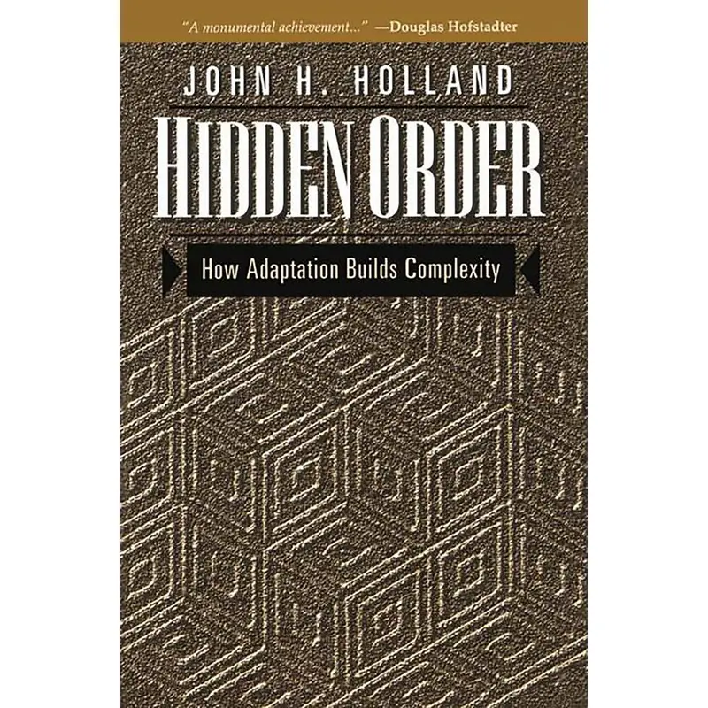 USED-Hidden Order: How Adaptation Builds Complexity by Holland, John H. (Paperback)