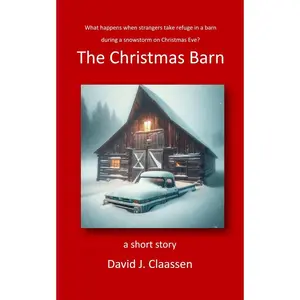 The Christmas Barn: a short story Paperback – November 7, 2024