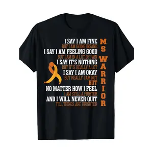 [100% Cotton] 100% Cotton Say I Am Fine But Going Insane Multiple Sclerosis Men women Gift Tee-T-shirt 100% cotton Gift, Unisex, Hot selling items, Soft, Breathable, Lightweight - Crew Neck, Regular Fit - Machine Washable, Comfortable Cotton Crew Neck Sho
