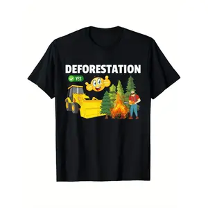 Deforestation Satire Dark Humor Unethical Meme Absurd Joke T-Shirt, mens clothes, mens t shirts 100%cotton
