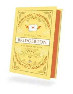 Bridgerton 5 - Sir Phillip With Love - Ed.Collector -- Julia Quinn, Hardcover