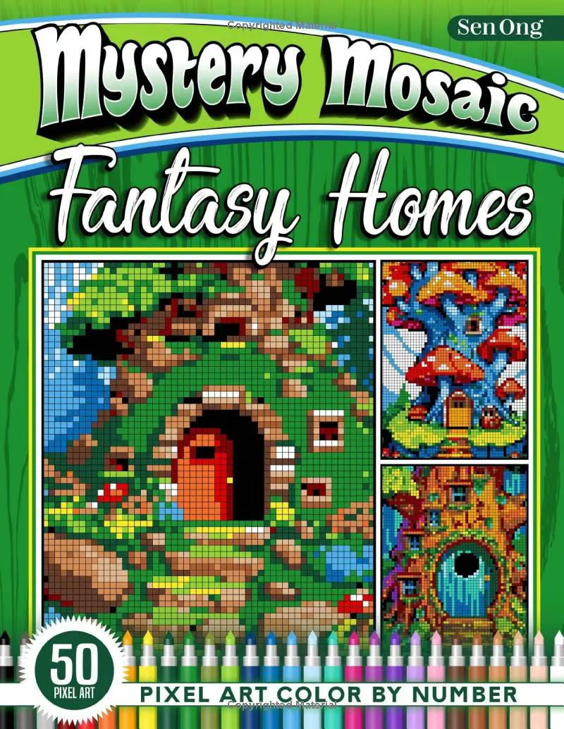 Fantasy Homes Mystery Mosaics Color by Number: 50 Pixel Art Fairy and Mushroom Houses for Creative Coloring