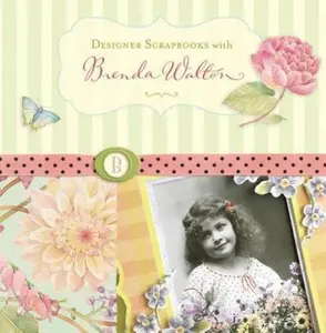 USED-Designer Scrapbooks with Brenda Walton by Brenda Walton (Hardcover)