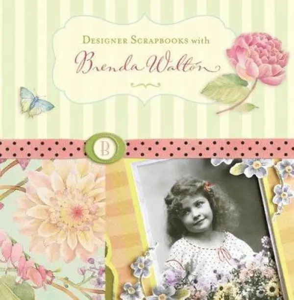 USED-Designer Scrapbooks with Brenda Walton by Brenda Walton (Hardcover)