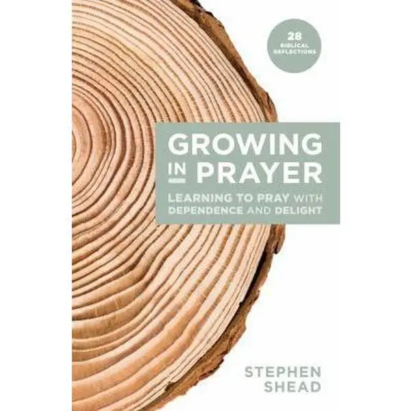 USED Book - Growing in Prayer by Stephen Shead (Paperback) - english