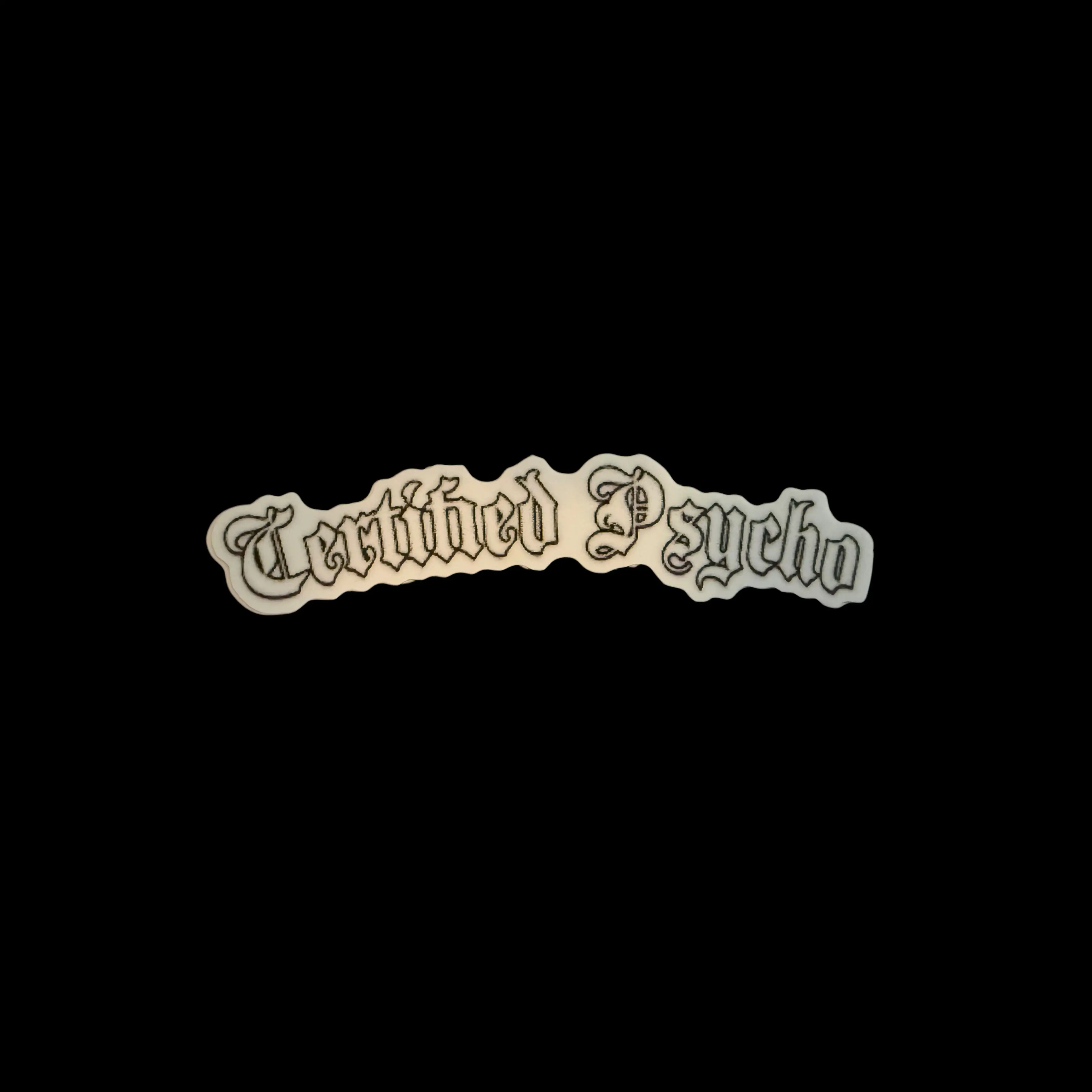Certified Psycho Sticker