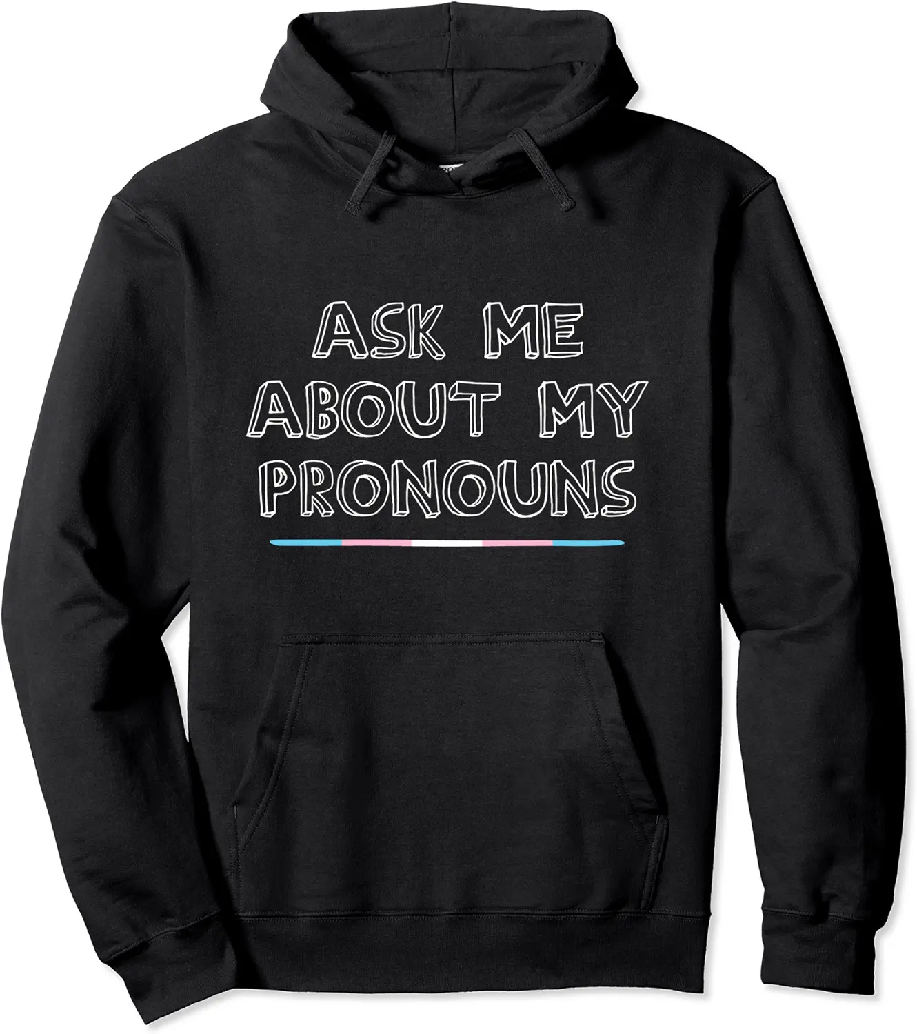 Ask me about my pronouns Transsexual Transgender Pullover Hoodie - Josephroycos Shop 68B0929K4K66