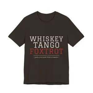Whiskey Tango Foxtrot Funny Military Shirt | WTF Veteran Tee | Gift for Vet