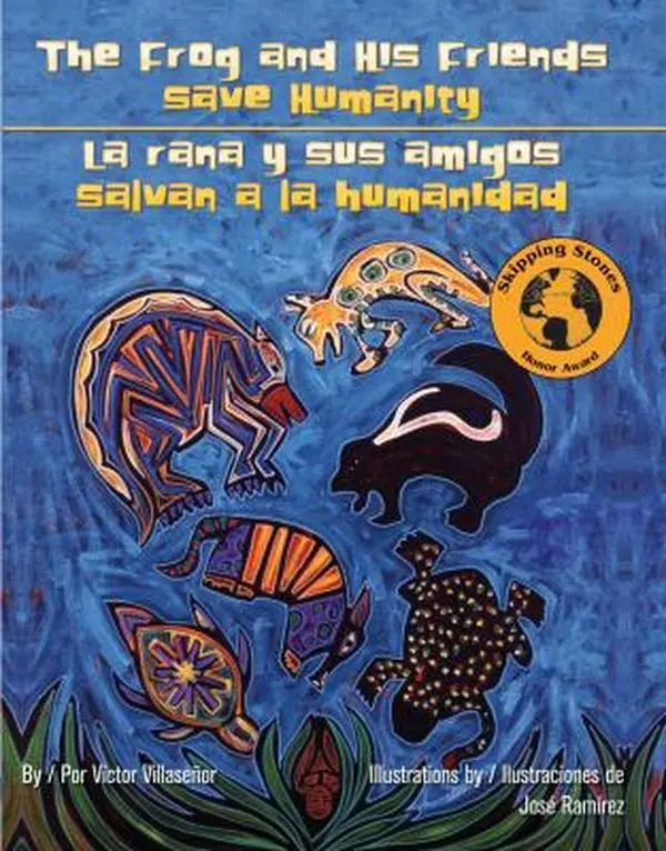 USED Book - The Frog and His Friends Save Humanity/La Rana y Sus Amigos Salvan a la Humanidad by Villasenor, Victor (Paperback) - english