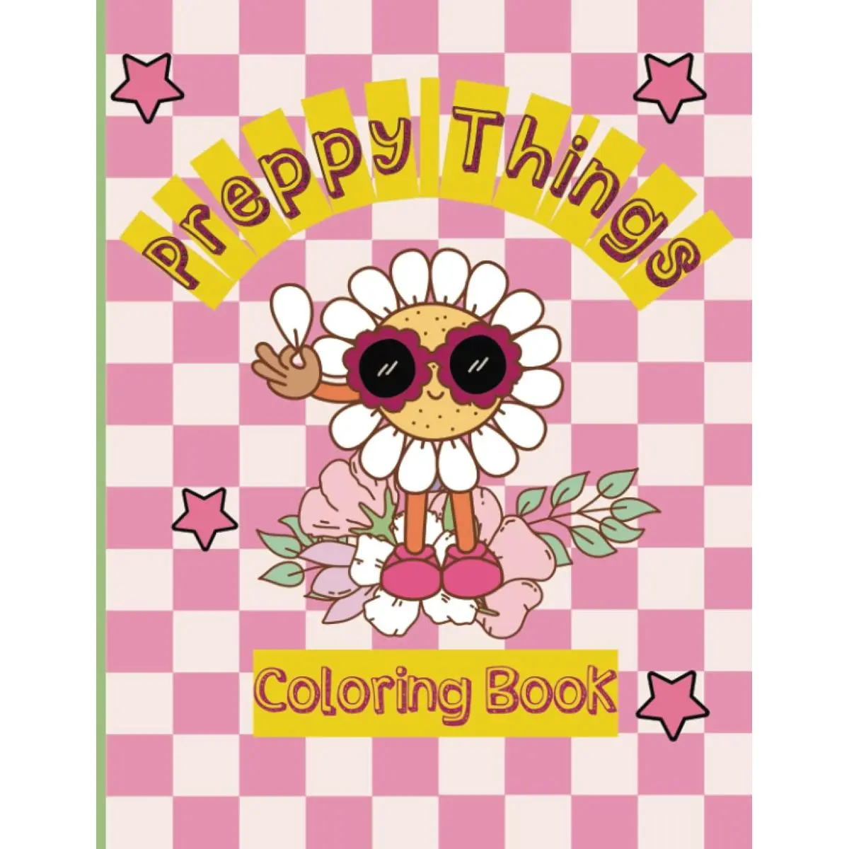 Preppy Things Coloring Book: Trendy Preppy Stuff Aesthetic-Stress Relieving Do it Yourself Inspirational Wall Art Coloring book Paperback – August 14, 2023