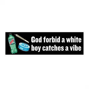White Boy Vibe Bumper Stickers - Gifts, Humor, Car Decor, Chronically Online, Catch a Vibe, Ironic Sticker
