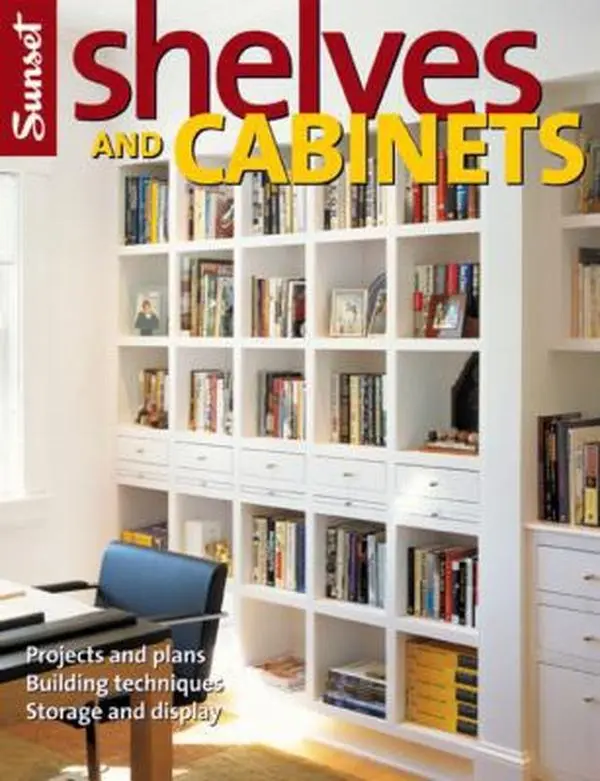 USED Book - Shelves and Cabinets: Projects and Plans, Building Techniques, Storage and Display by Editors of Sunset Books (Paperback) - english
