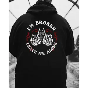 I’m Broken - Leave Me Alone Hoodie – Dark Humor Skull Graphic T Shirt, Sweatshirt for Men