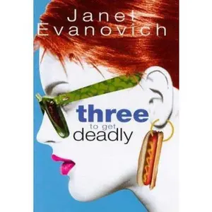 USED-Three to Get Deadly (Stephanie Plum, No. 3) by Janet Evanovich (Hardcover)
