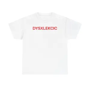 DYSXLEKCIC T-shirt
