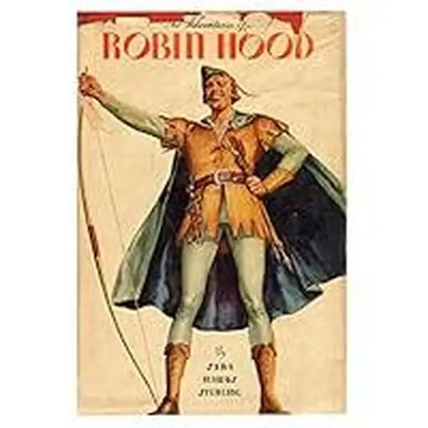 USED-The Adventure Of Robinhood: Robinhood And His Merry Men, 1921 by Sarah Hawks Stebling (Hardcover)