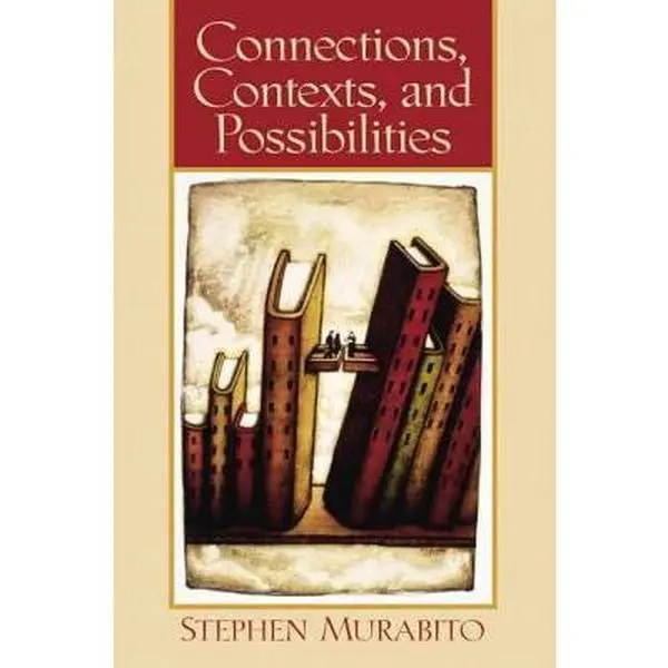 USED-Connections, Contexts, and Possibilities by Murabito, Stephen (Paperback)