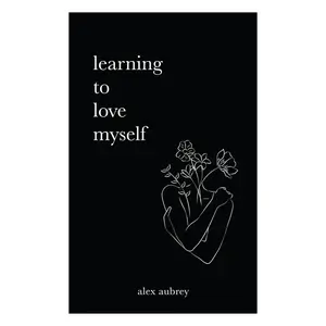Learning To Love Myself - Psychology and Relationships Book