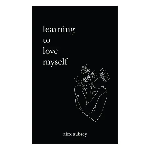 Learning To Love Myself - Psychology and Relationships Book