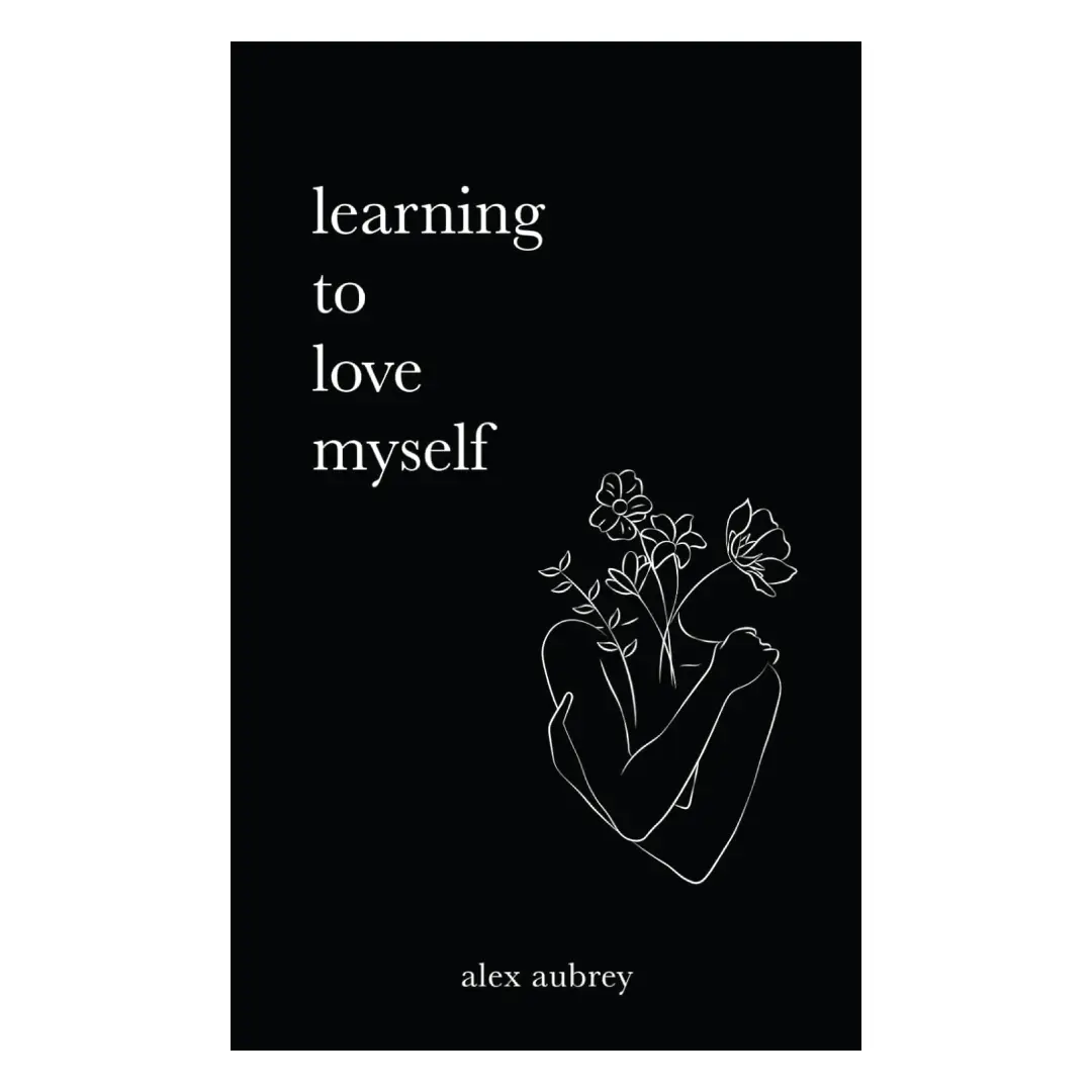 Learning To Love Myself - Psychology and Relationships Book