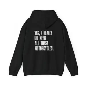 Yes I Really Do Need All These Motorcycles Riding Hoodie, Men Women Motorcycle Lovers Christmas Gifts Motorcycle Hoodie