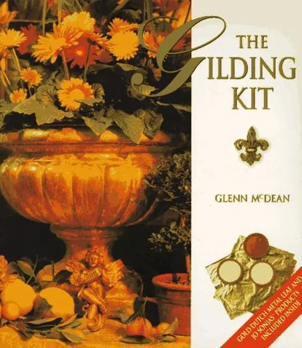 USED-Gilding Kit: A Complete Guide to Easy Gilding by Glenn Mcdean (Hardcover)