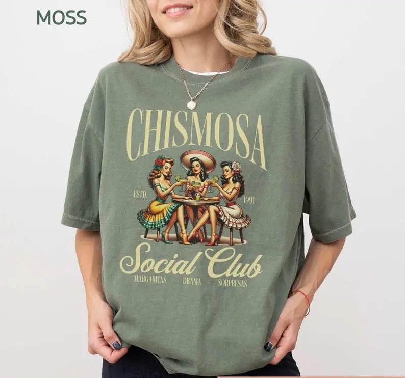 Chismosa Social Club Comfort Colors Shirt, Latina Chisme Tee, Mexicana Gift, Mexican Margarita Cafe Womenswear Streetwear Collar Cotton Fabric Top