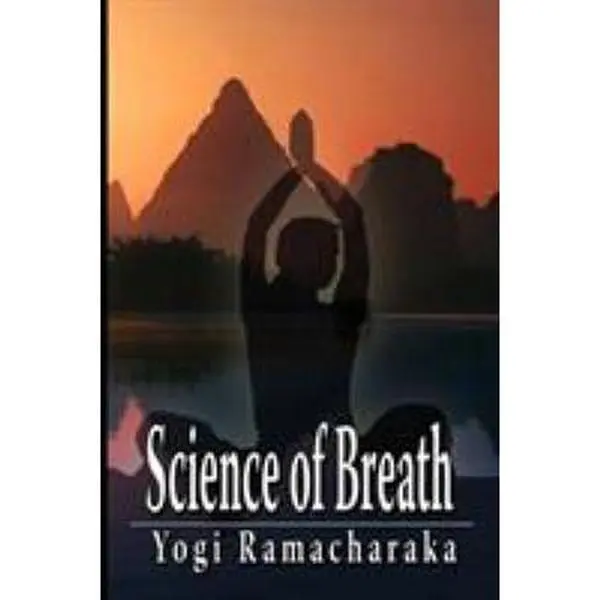 Used The Science of Breath - Yogi Ramacharaka's English Soft Cover Book, Comprehensive Guide to Breathing Techniques for Yogis