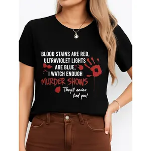 Blood Stains Are Red Murder Show T Shirt Black Casual Wear Personalized Unisex Women Top Summer Comfortable Breathable Short Sleeve Tee Suitable For All Outfits Made In Usa