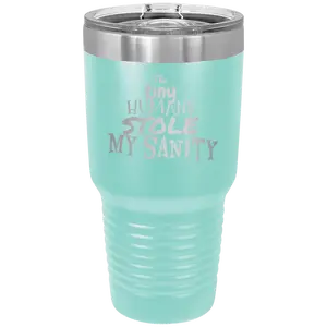 The Tiny Humans Stole My Sanity 30 oz Tumbler | Teal