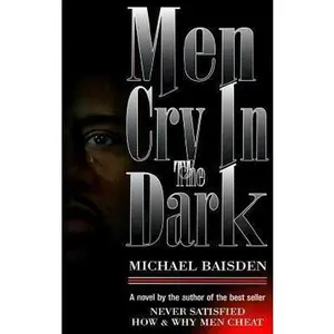 USED-Men Cry in the Dark by Michael Baisden (Paperback)
