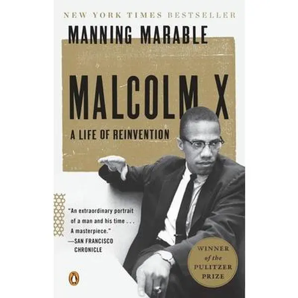 Malcolm X: A Life of Reinvention (Pulitzer Prize Winner) -- Manning Marable, Paperback, English, New York Times Bestseller