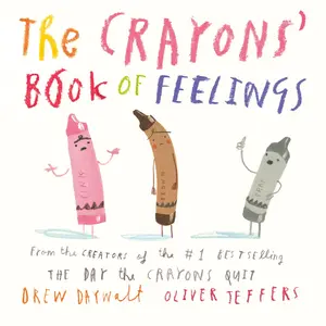 The Crayons' Book of Feelings -- Drew Daywalt - Board Book